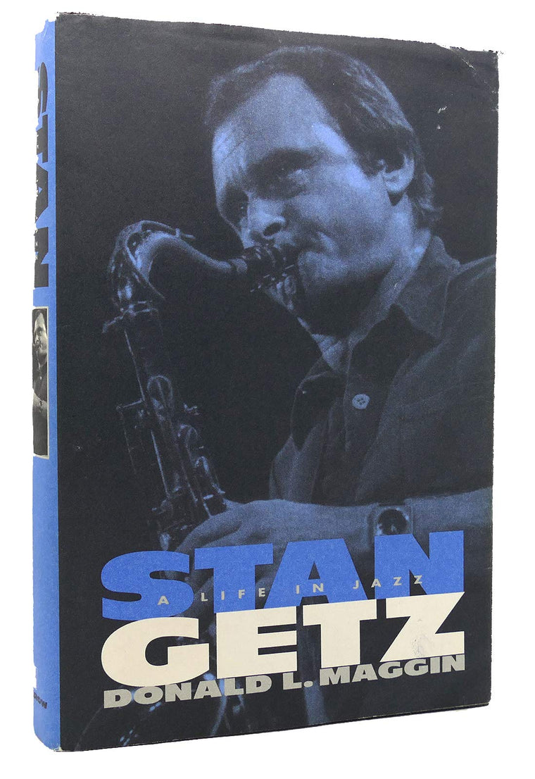 Stan Getz: A Life in Jazz