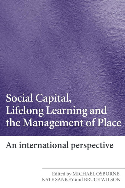 Social capital, lifelong learning and the management of place
