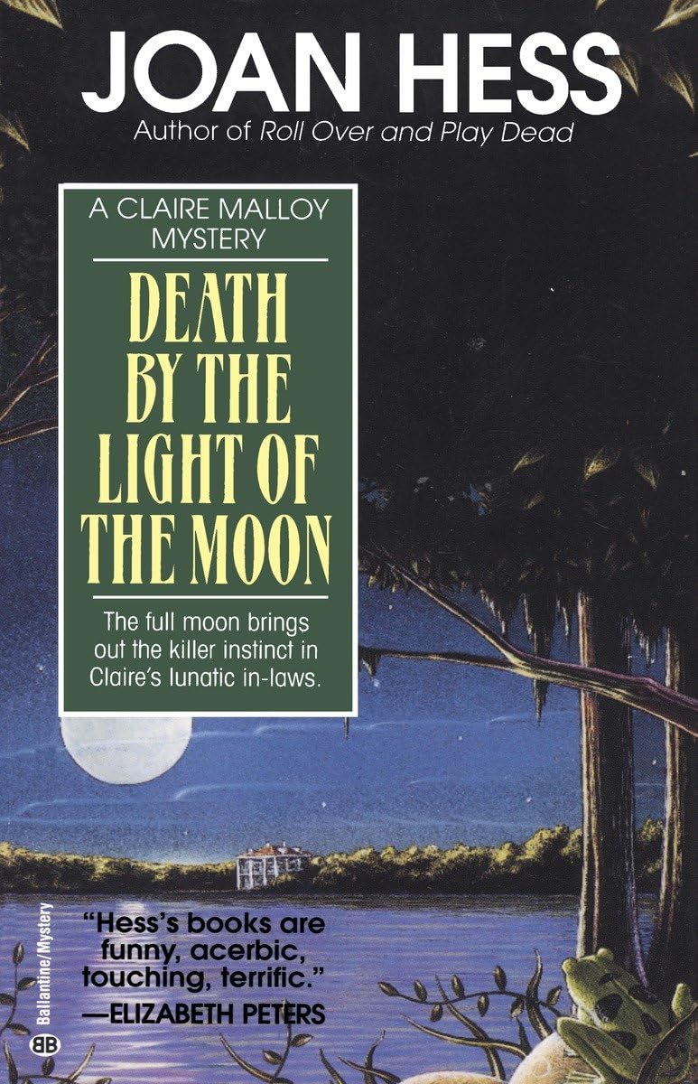 Death by the Light of the Moon (Claire Malloy Mysteries, No. 7)