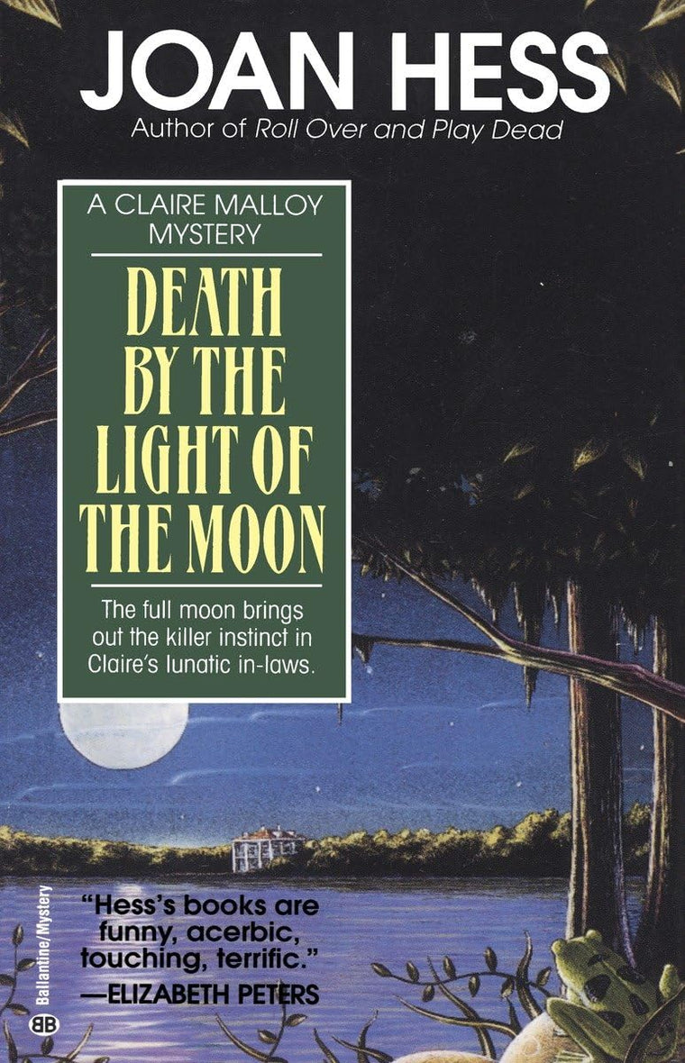 Death by the Light of the Moon (Claire Malloy Mysteries, No. 7)