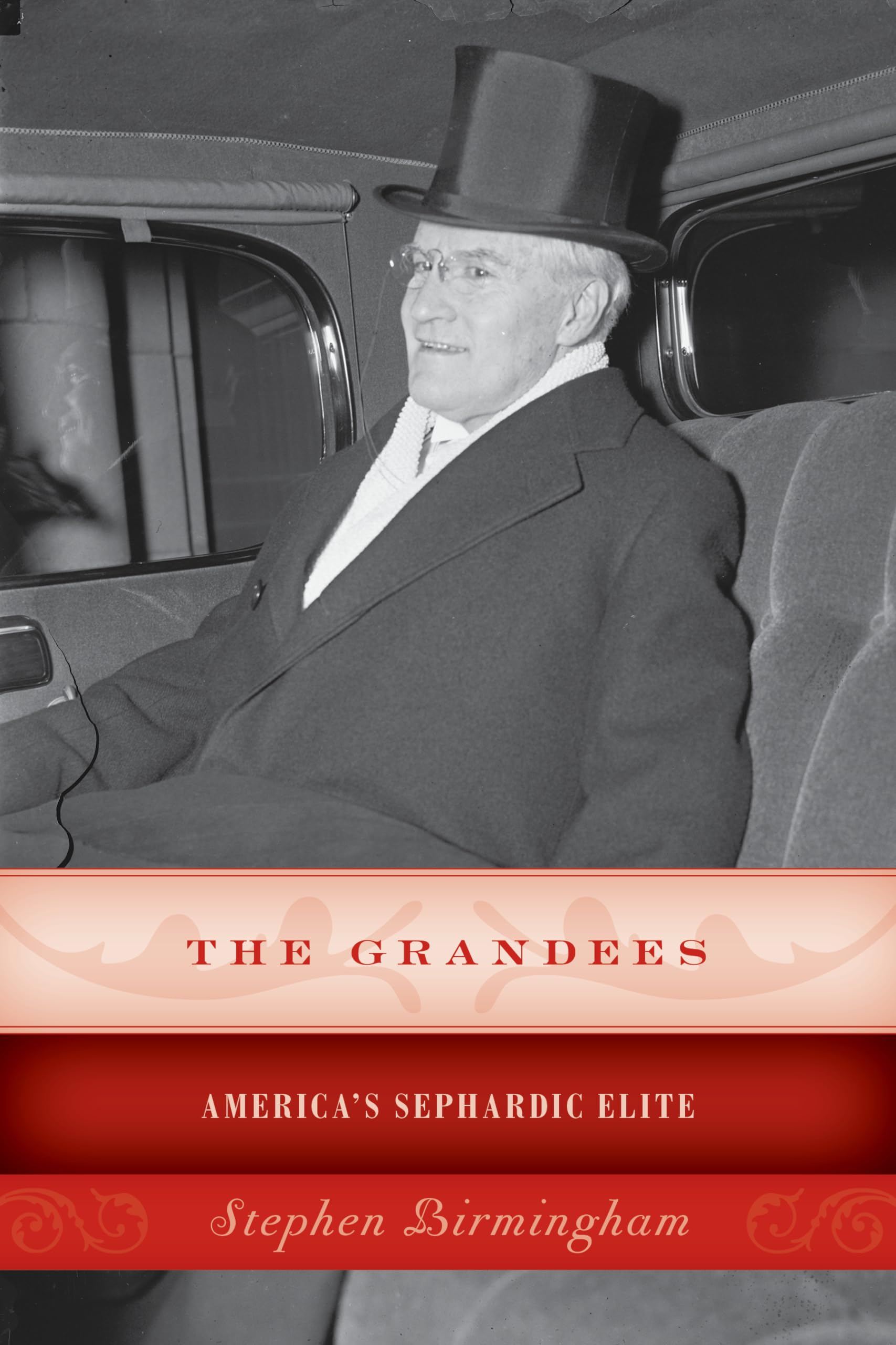 The Grandees: Americas Sephardic Elite