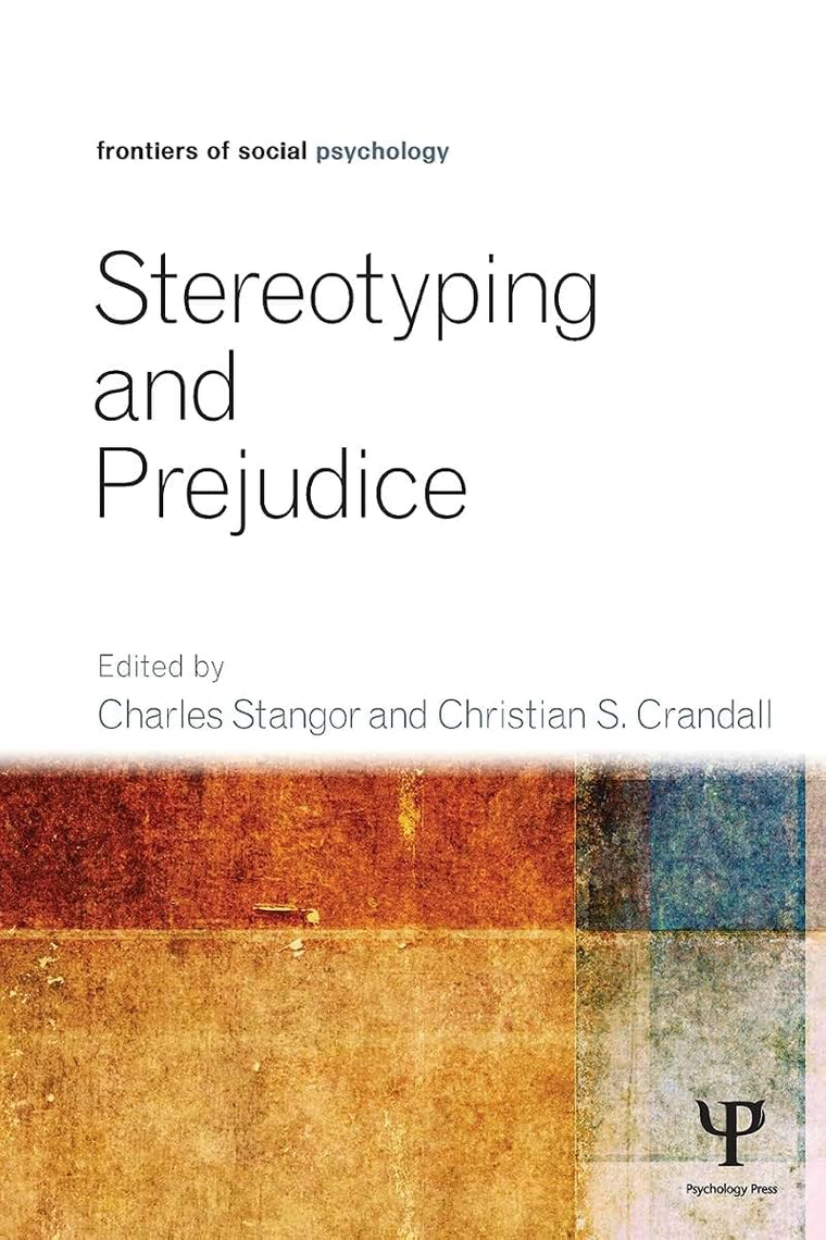 Stereotyping and Prejudice (Frontiers of Social Psychology)