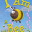 I Am a Bee: A Book About Bees for Kids (I Am Learning: Educational Series for Kids)