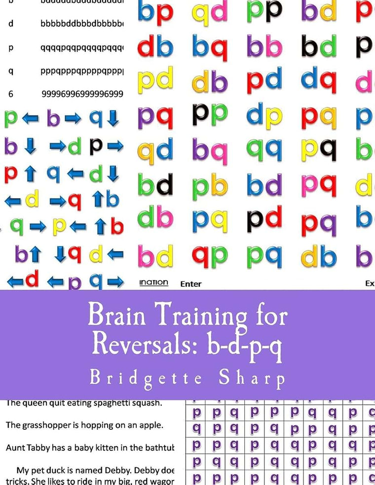 Brain Training for Reversals: b-d-p-q (Reversal Remedies Workbooks)