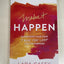Make it Happen: Surrender Your Fear. Take the Leap. Live On Purpose.