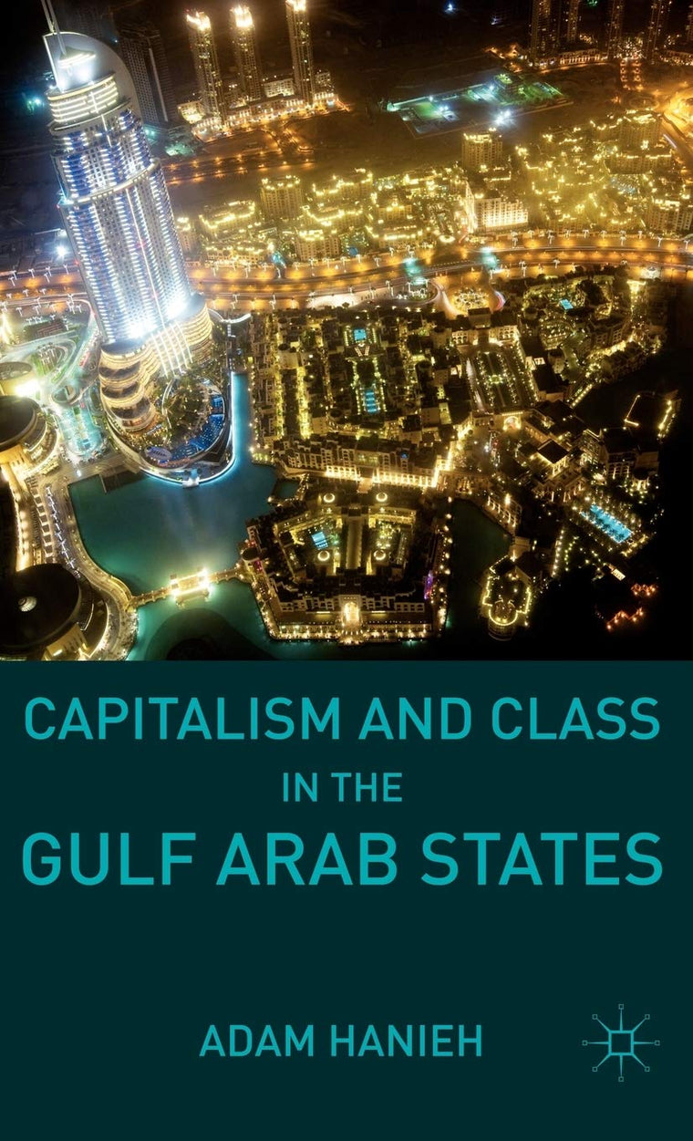 Capitalism and Class in the Gulf Arab States