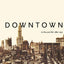 Downtown: Its Rise and Fall, 1880-1950