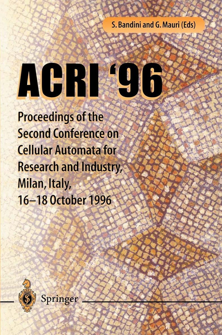 ACRI 96: Proceedings of the Second Conference on Cellular Automata for Research and Industry, Milan, Italy, 16-18 October 1996