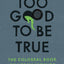 Too Good To Be True: The Colossal Book of Urban Legends