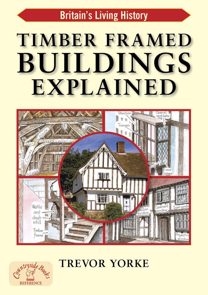 Timber-Framed Buildings Explained (Britains Living History)