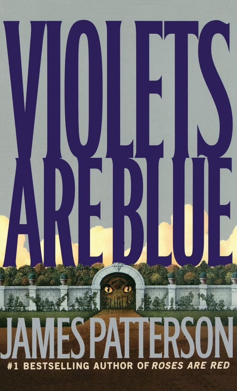 Violets Are Blue ~ Detective Alex Cross Series by James Patt