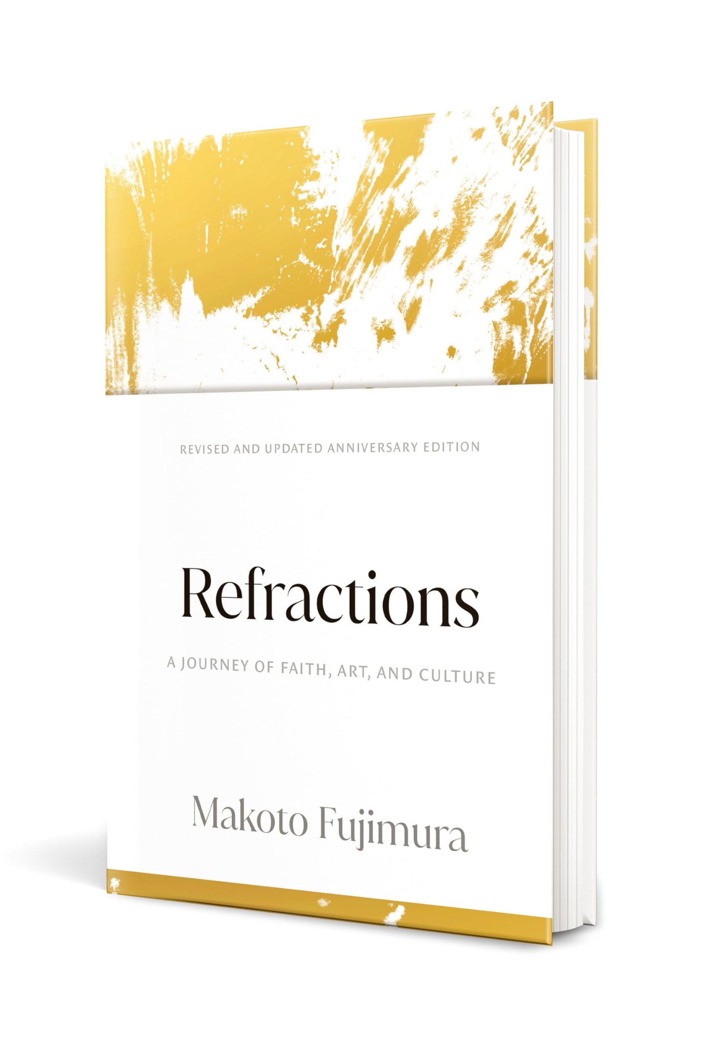 Refractions: A Journey of Faith, Art, and Culture 15th Anniversary Edition