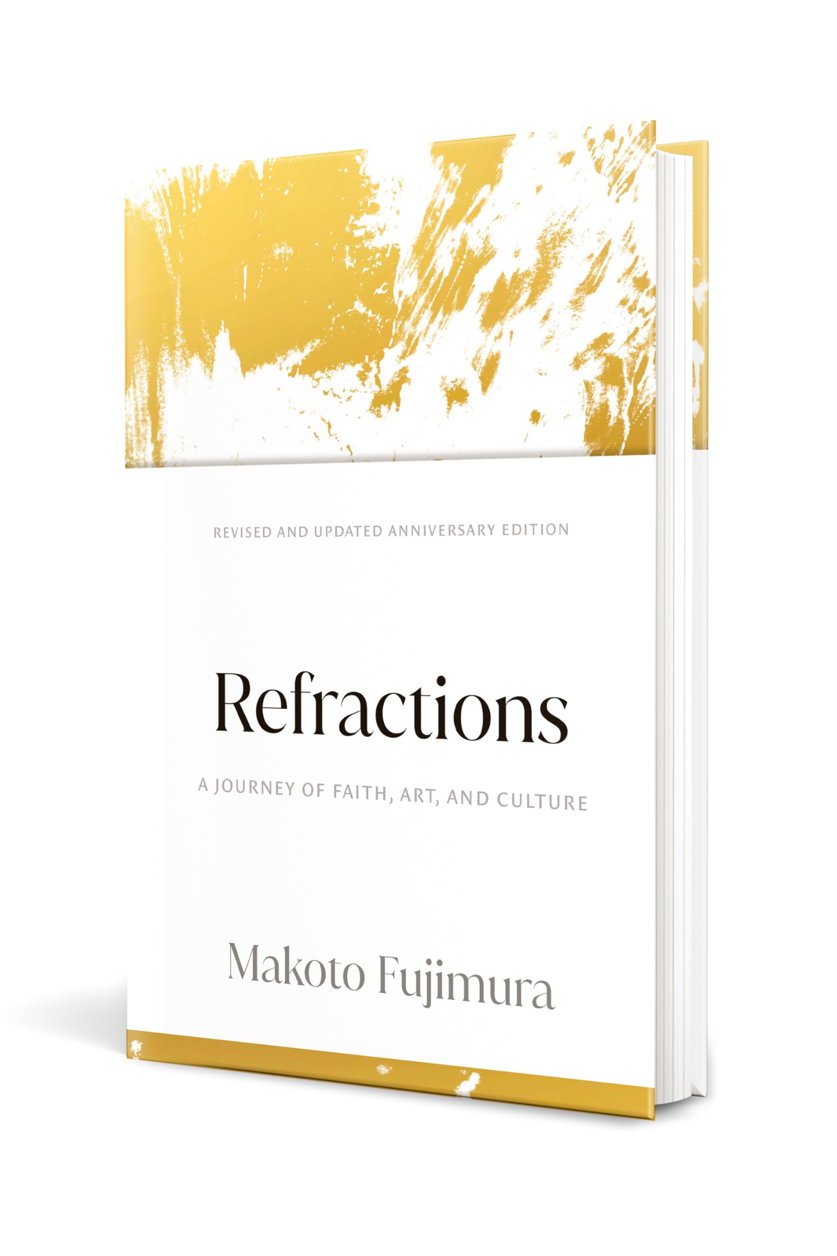 Refractions: A Journey of Faith, Art, and Culture 15th Anniversary Edition
