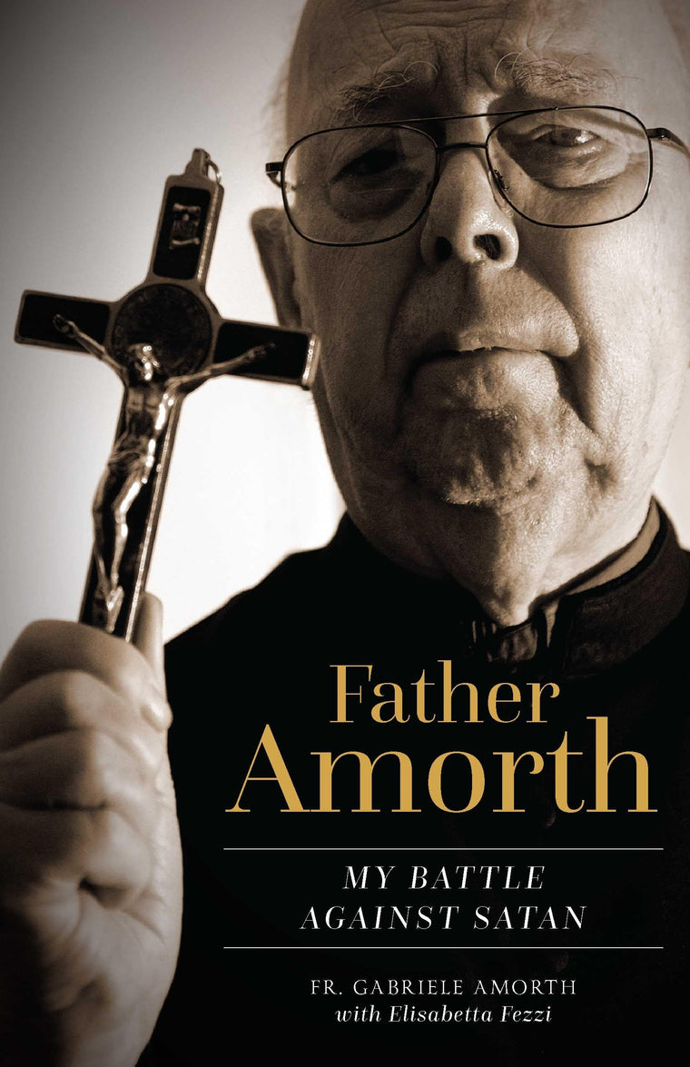 Father Amorth: My Battle Against Satan by Gabriele Amorth
