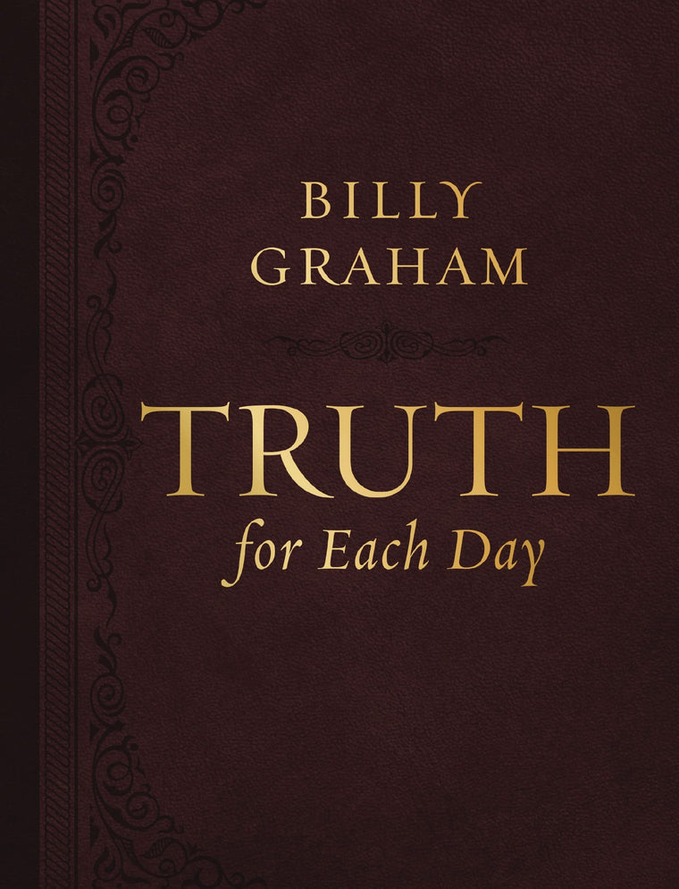 Truth for Each Day, Large Text Leathersoft: Daily Devotions to Renew Your Mind and Inspire Your Soul (A 365-Day Devotional)