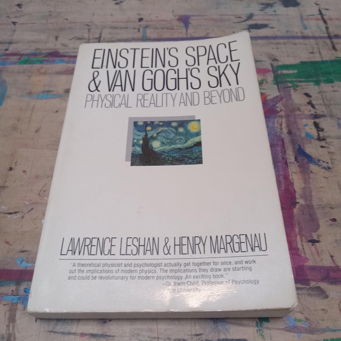 Einsteins Space and Van Goghs Sky: Physical Reality and Beyond