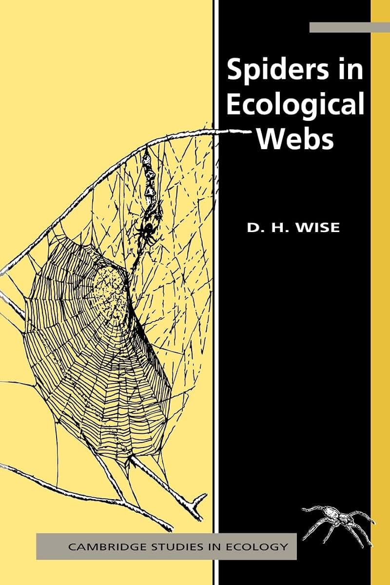 Spiders in Ecological Webs (Cambridge Studies in Ecology)
