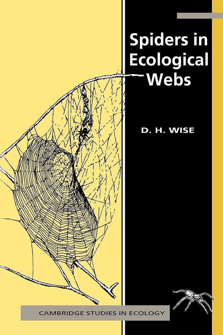 Spiders in Ecological Webs (Cambridge Studies in Ecology)