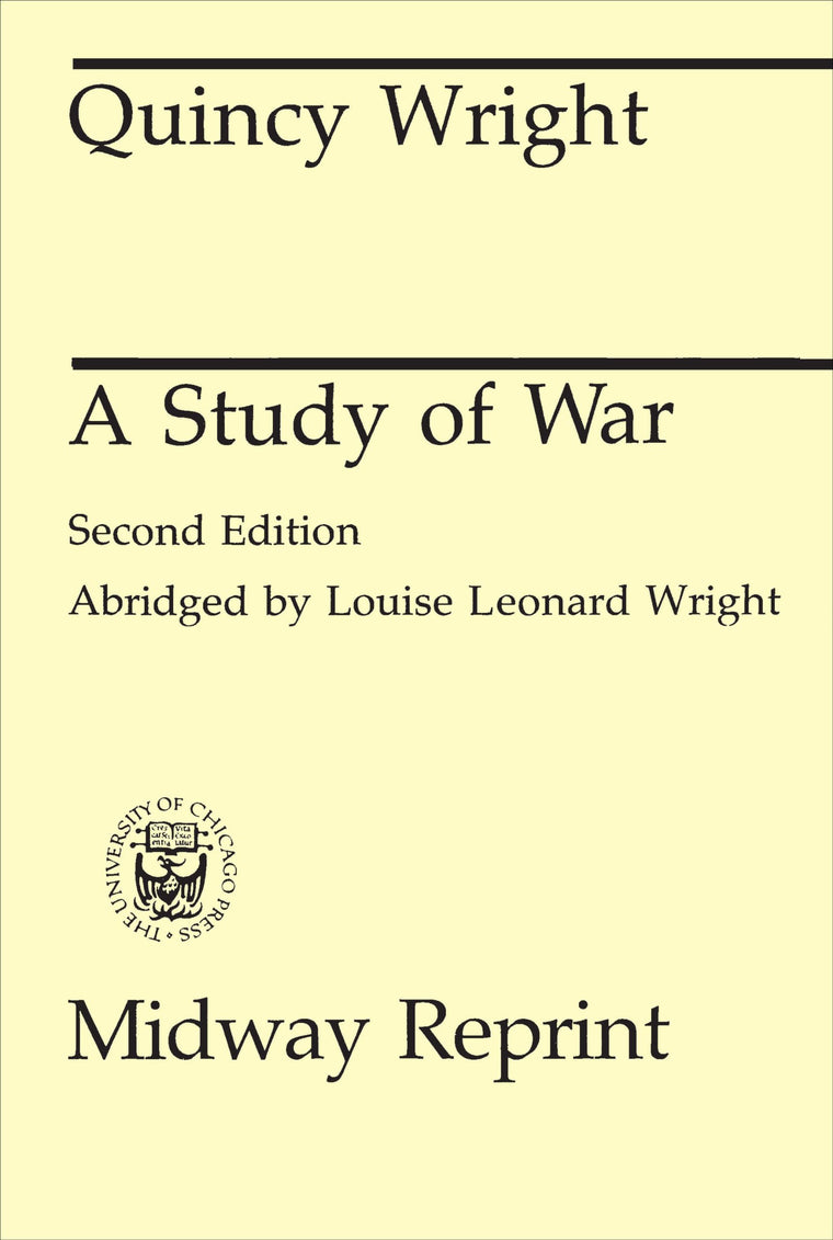 A Study of War, 2nd Edition (Midway Reprint)