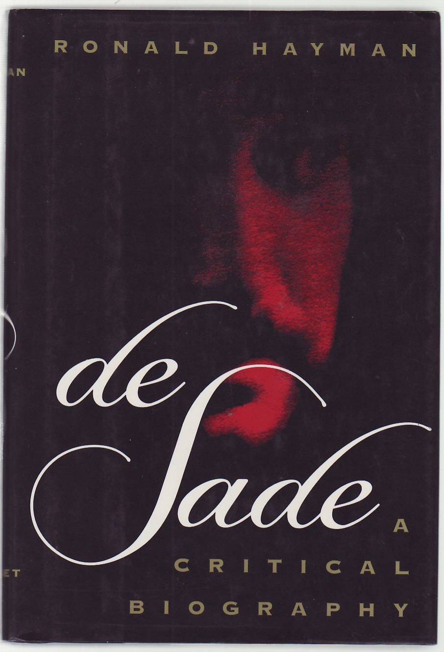 De Sade: A critical biography
