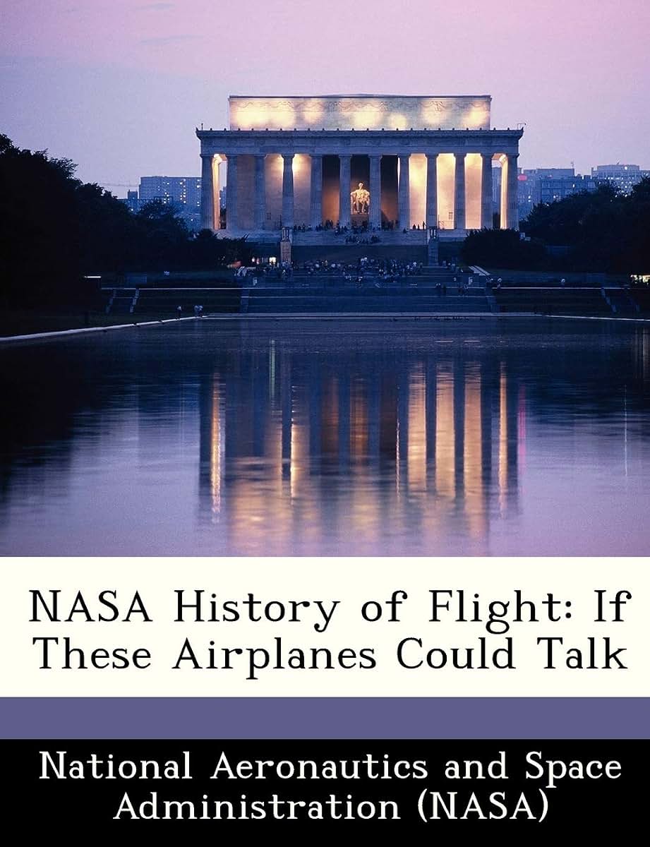 NASA History of Flight: If These Airplanes Could Talk