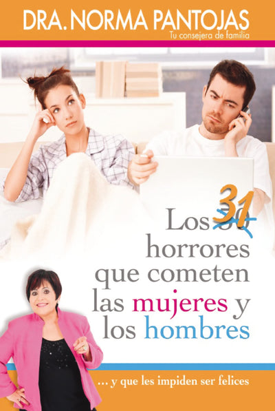31 horrores que cometen las mujeres y los hombres: ...y que les impiden ser felices (Spanish Edition)