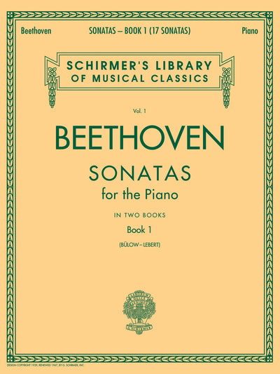Beethoven - Sonatas Book 1  Schirmer Library of Classics Vol. 1  Piano Solo Sheet Music Collection  18 Classical Piano Sonatas for Advanced Players ... (Schirmer's Library of Musical Classics, 1)