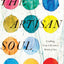 The Artisan Soul: Crafting Your Life into a Work of Art