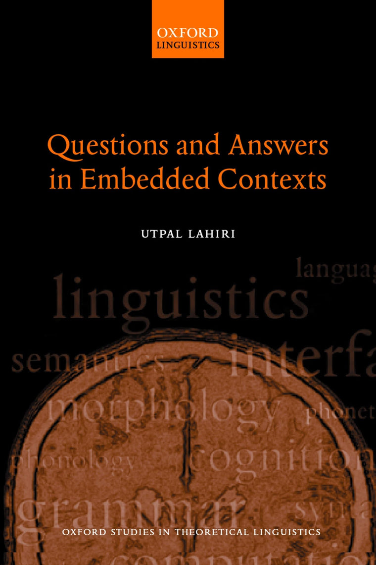 Questions and Answers in Embedded Contexts (Oxford Studies in Theoretical Linguistics)