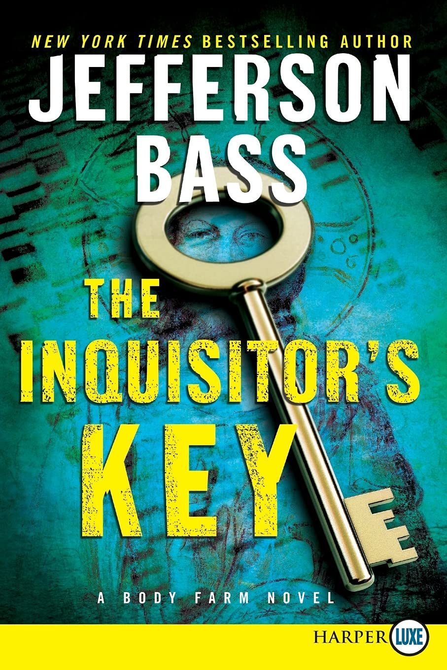 The Inquisitor's Key: A Body Farm Novel (Body Farm Novel, 7)
