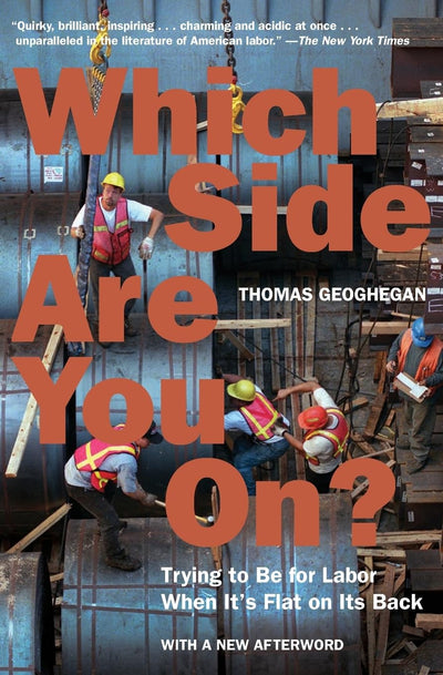 Which Side Are You on?: Trying to Be for Labor When It's Flat on Its Back