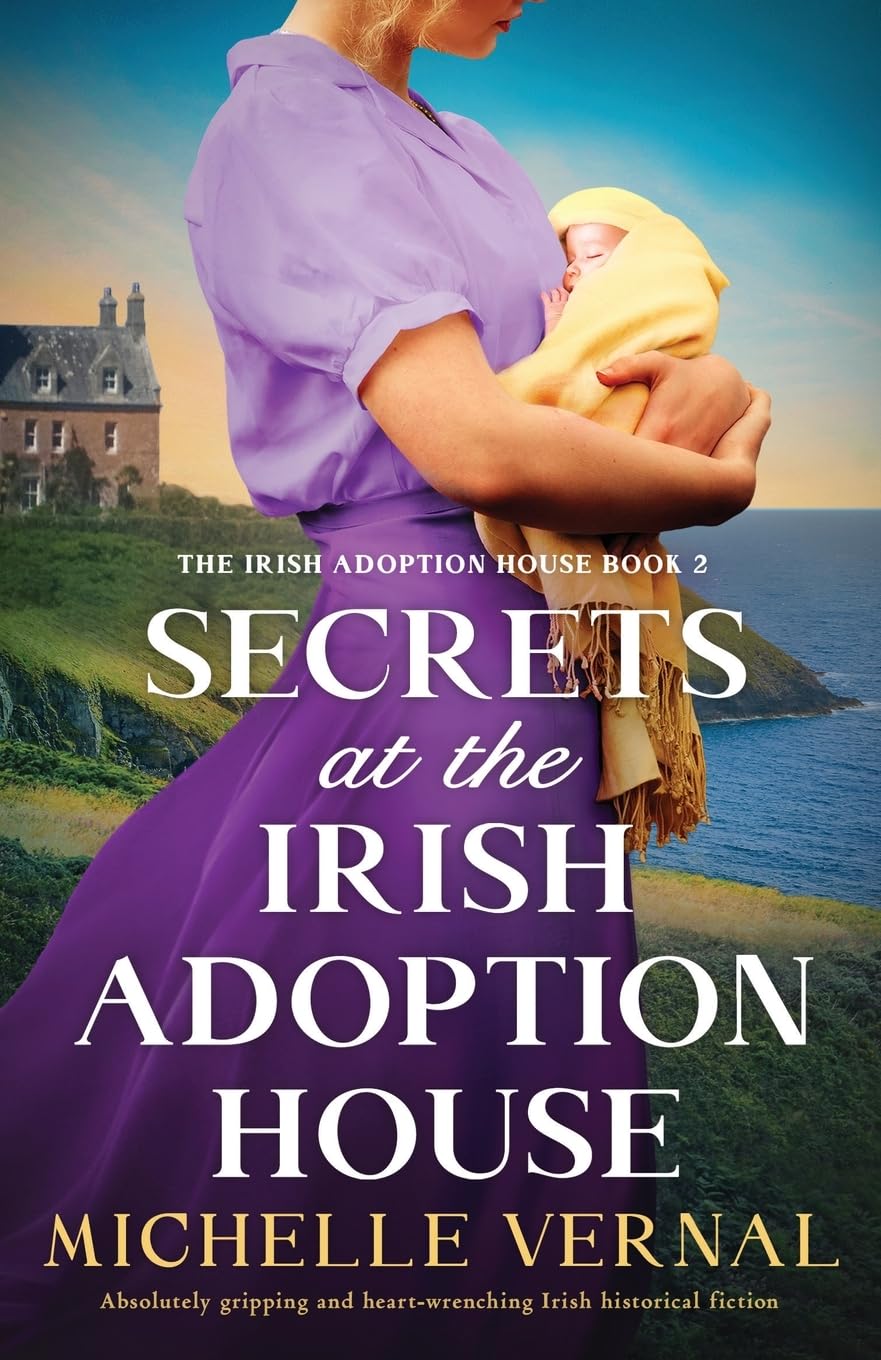 Secrets at the Irish Adoption House: Absolutely gripping and heart-wrenching Irish historical fiction