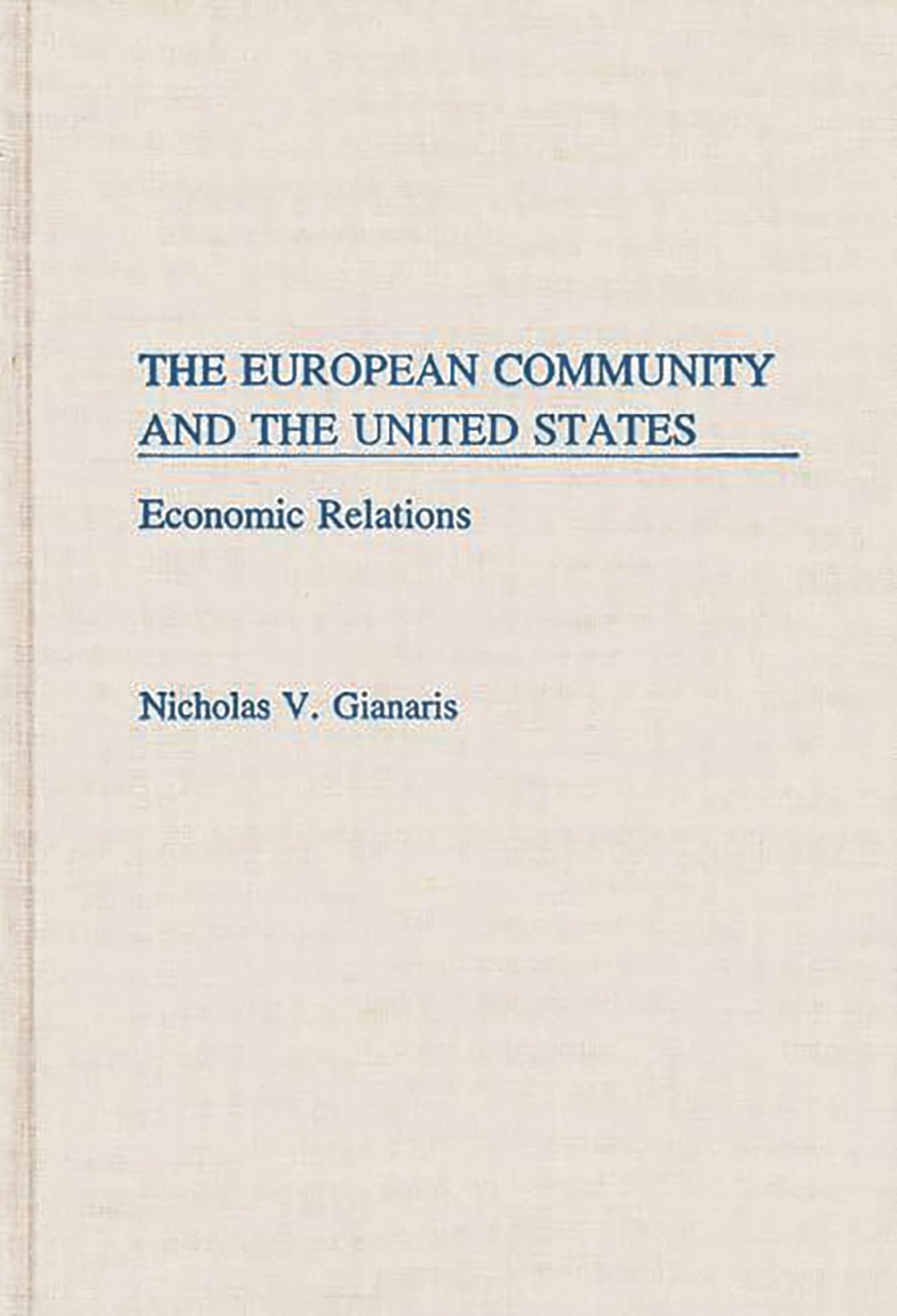 The European Community and the United States: Economic Relations