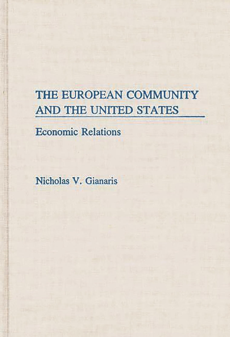 The European Community and the United States: Economic Relations