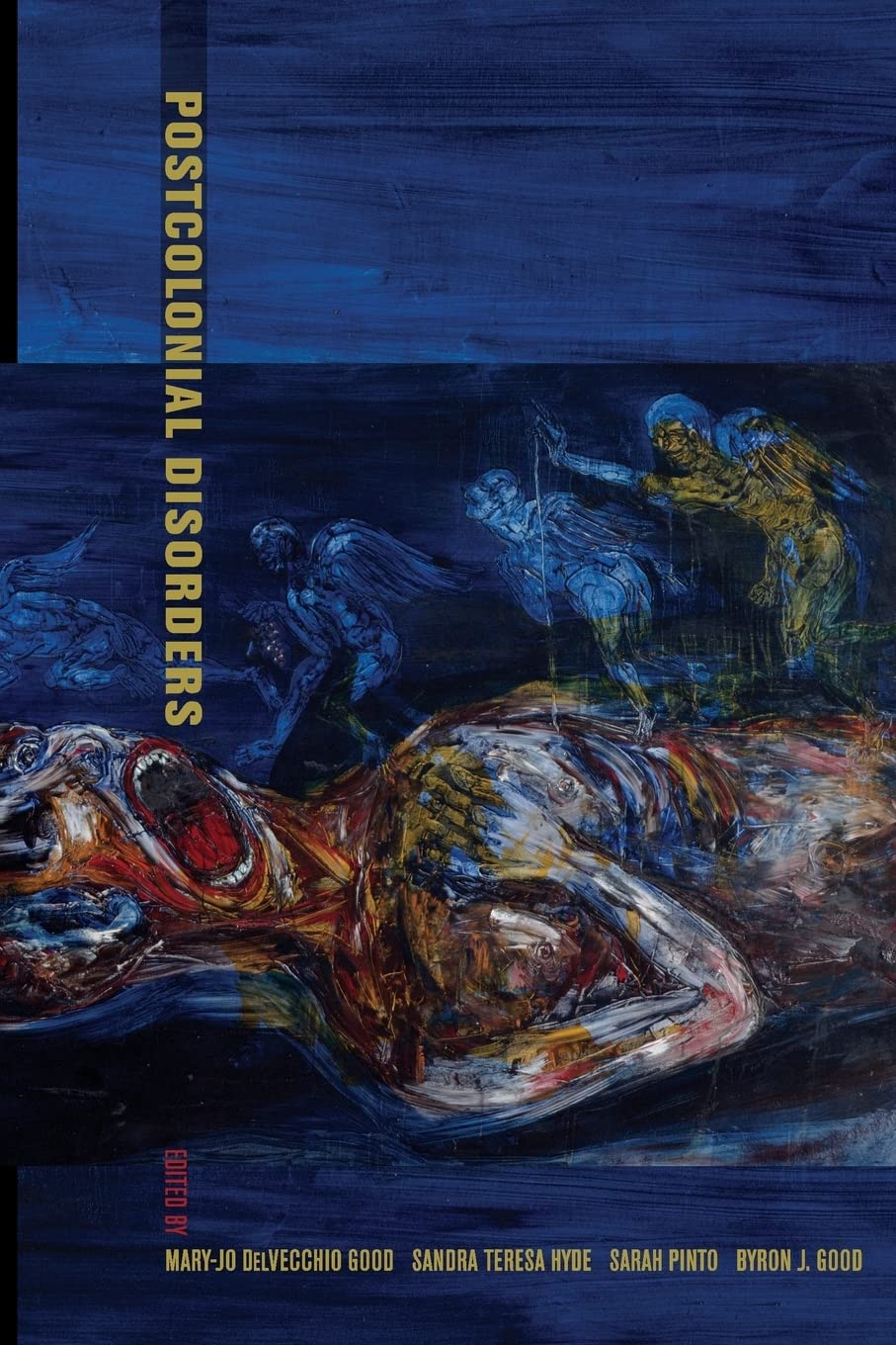 Postcolonial Disorders (Ethnographic Studies in Subjectivity) (Volume 8)