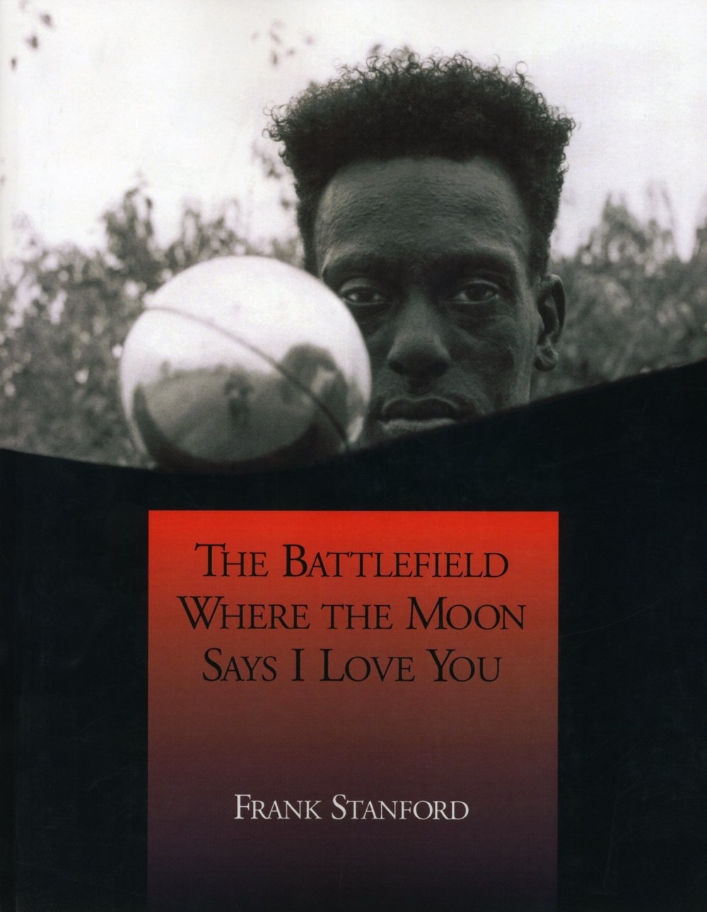 The Battlefield Where the Moon Says I Love You (Lost Roads Series: 50)