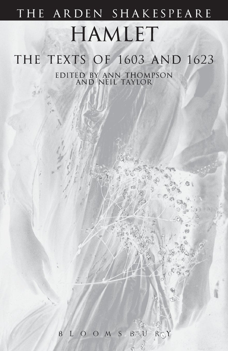 Hamlet: The Texts of 1603 and 1623: Third Series (The Arden Shakespeare Third Series)