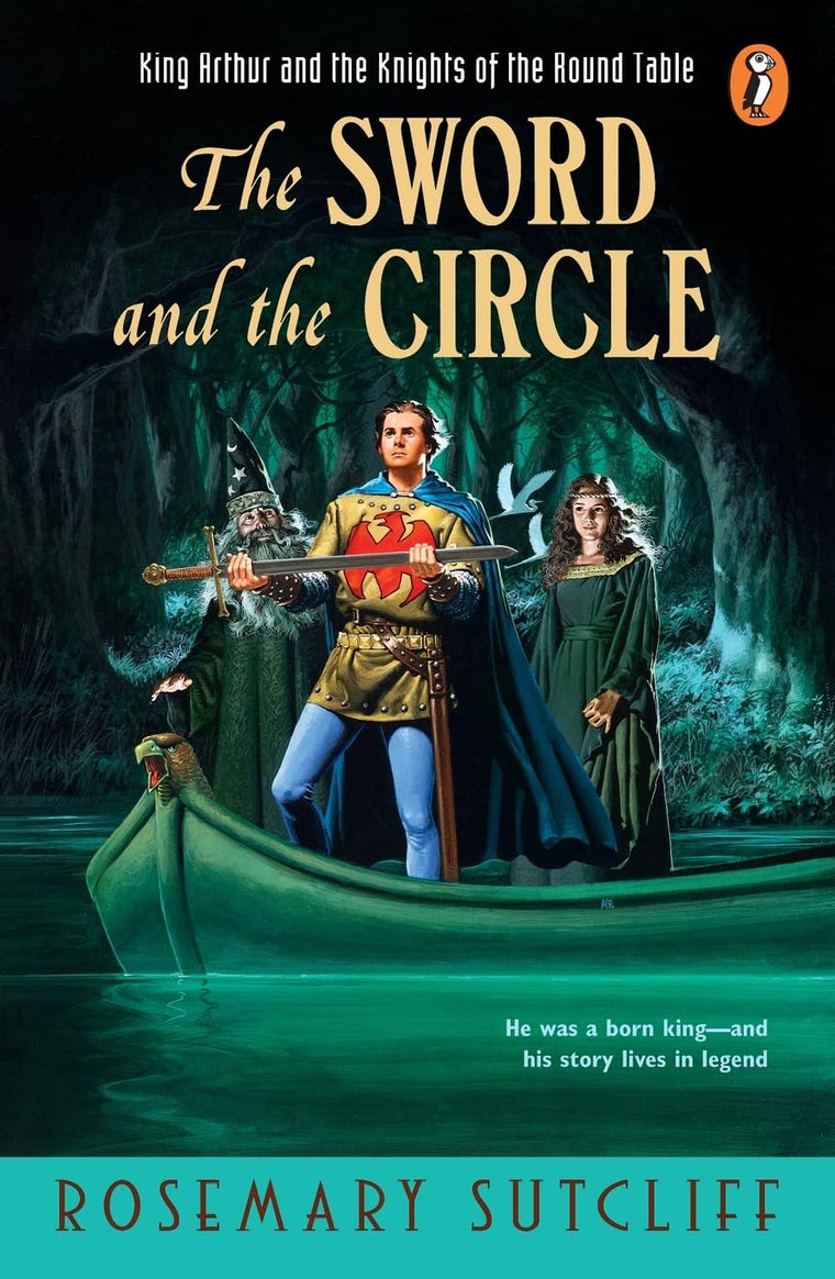 The Sword and the Circle: King Arthur and the Knights of the Round Table