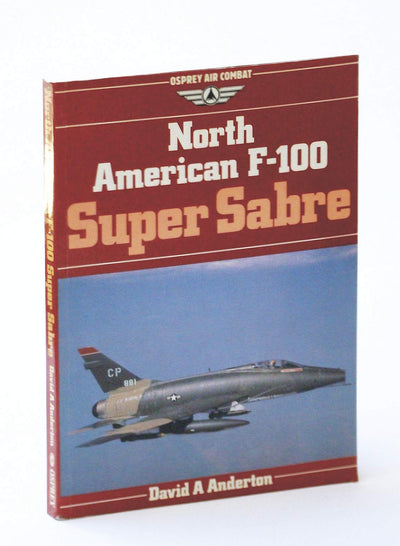 North American F-100 Super Sabre (Osprey Air Combat)