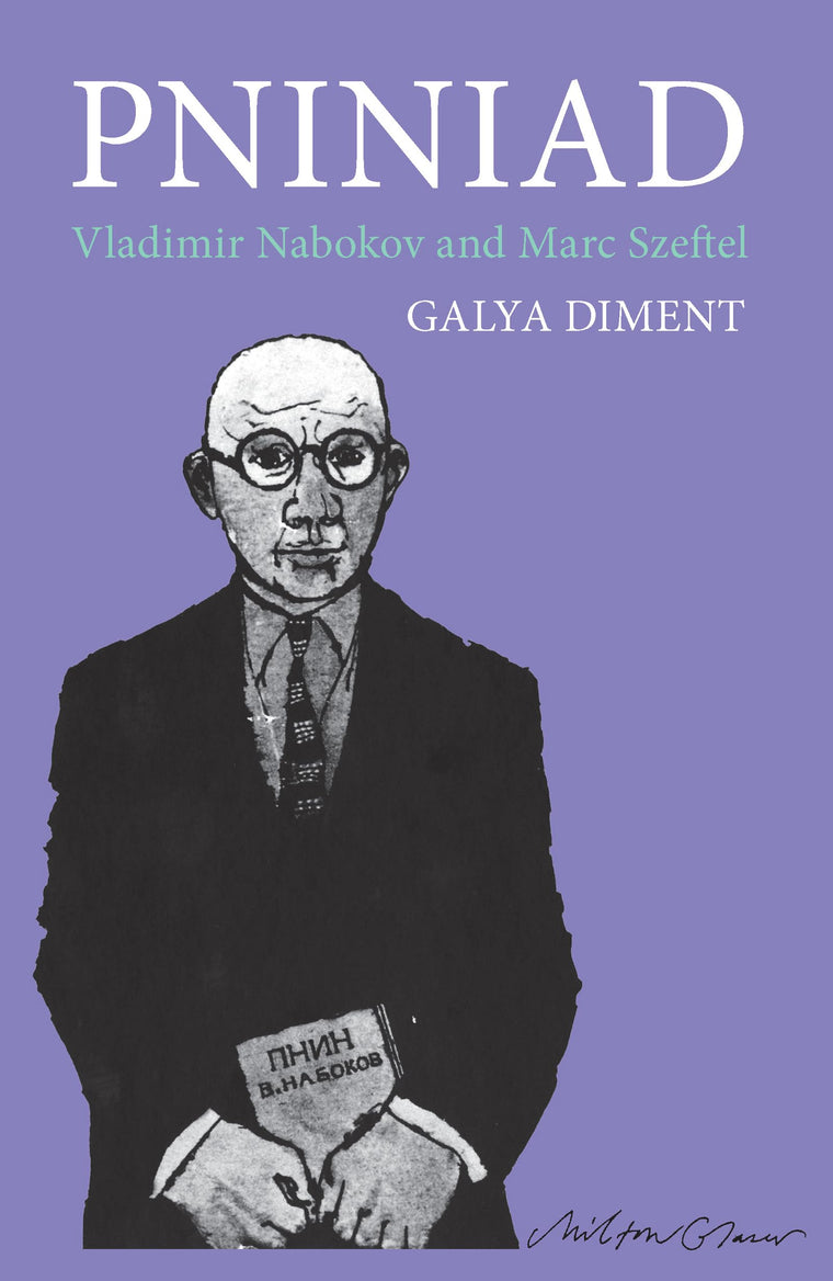 Pniniad: Vladimir Nabokov and Marc Szeftel (McLellan Endowed Series xx)