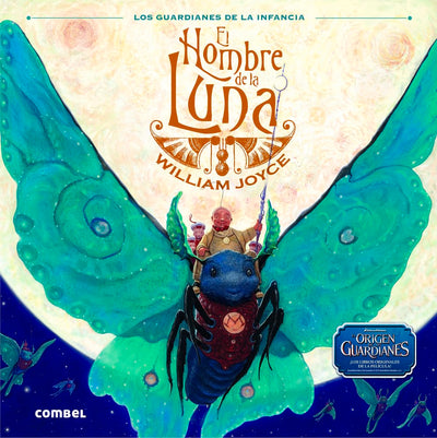 El Hombre de la Luna (Los Guardianes de la Infancia) (Spanish Edition)