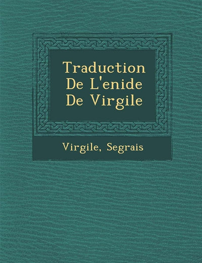 Traduction de L'En Ide de Virgile (French Edition)