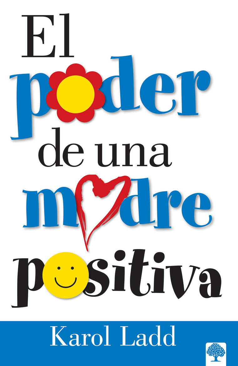 El Poder de una Madre Positiva (Spanish Edition)