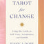 Tarot for Change: Using the Cards for Self-Care, Acceptance, and Growth