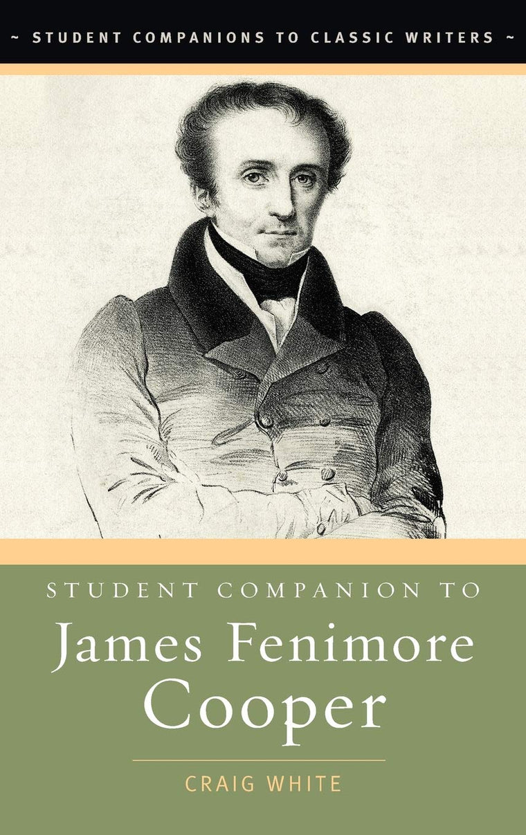 Student Companion to James Fenimore Cooper (Student Companions to Classic Writers)