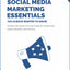 Social Media Marketing Essentials You Always Wanted To Know (Self-Learning Management Series)