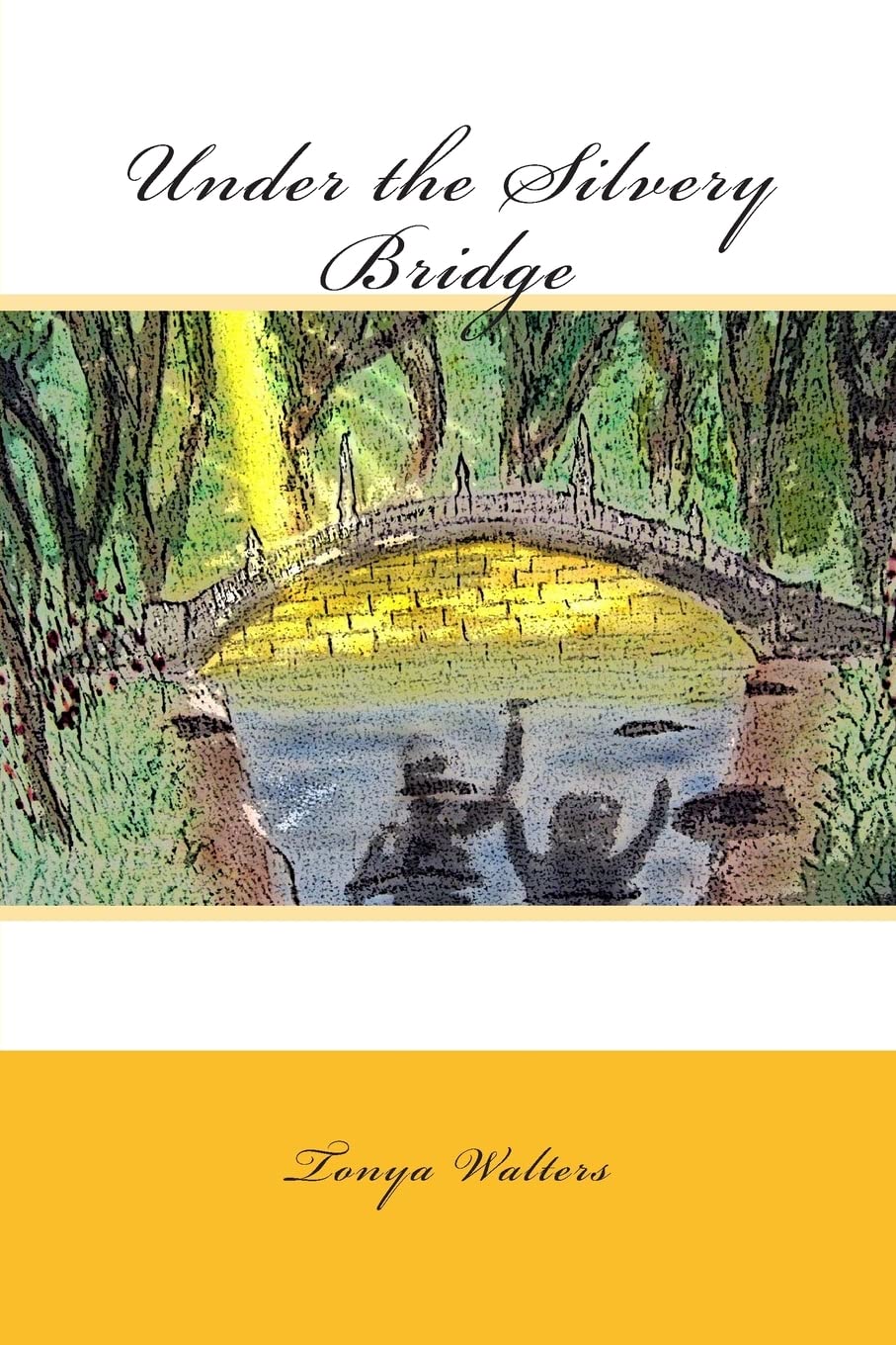 Under the Silvery Bridge