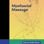 Myofascial Massage (LWW Massage Therapy & Bodywork Educational Series)