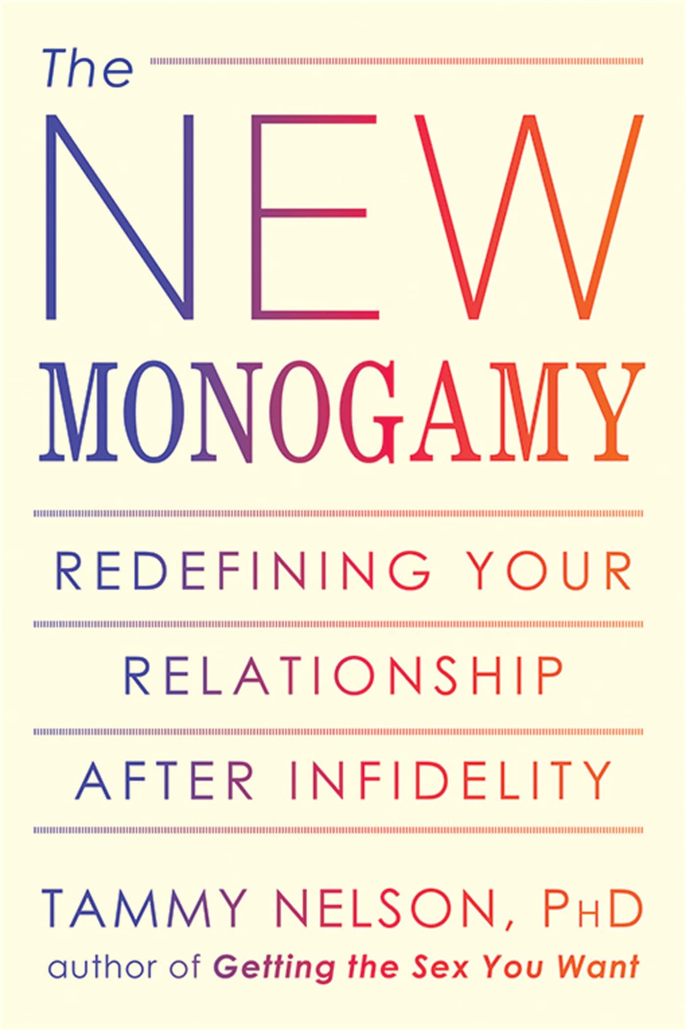 The New Monogamy: Redefining Your Relationship After Infidel