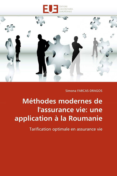 Méthodes modernes de l'assurance vie: une application  la Roumanie: Tarification optimale en assurance vie (Omn.Univ.Europ.) (French Edition)